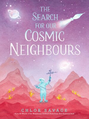 cover image of The Search for Our Cosmic Neighbours